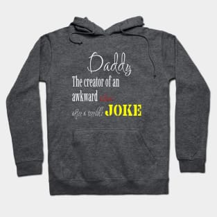 Dad's joke, funny lines, father's fave Hoodie